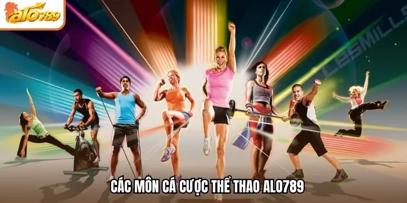 Các môn cá cược thể thao Alo789