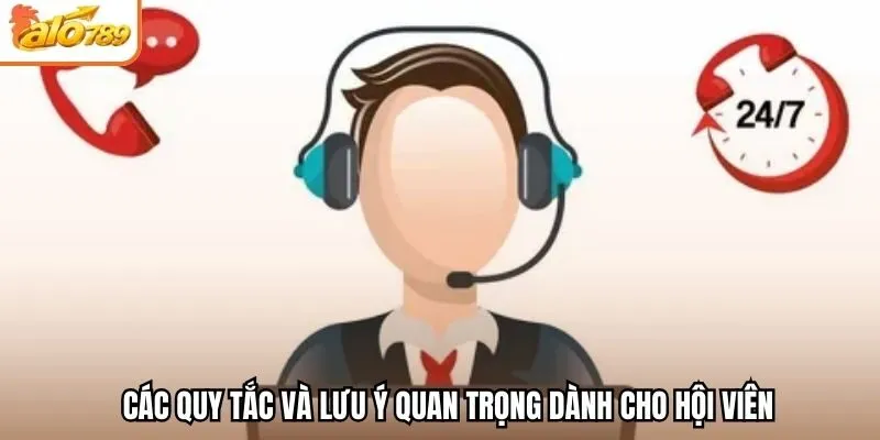 Các quy tắc và lưu ý quan trọng dành cho hội viên