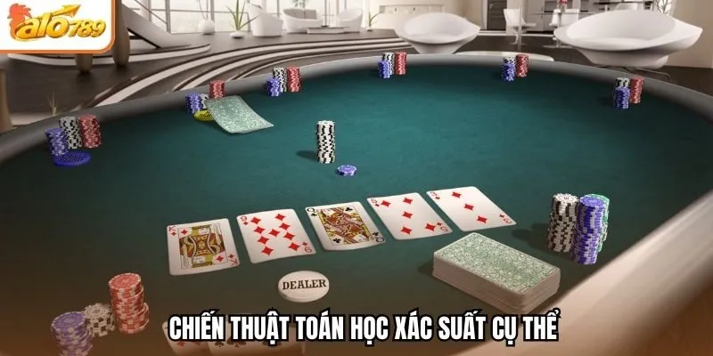 Chiến thuật toán học xác suất cụ thể