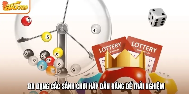 Đa dạng các sảnh chơi hấp dẫn đáng để trải nghiệm