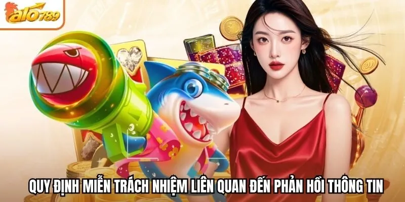 Quy định miễn trách nhiệm liên quan đến phản hồi thông tin