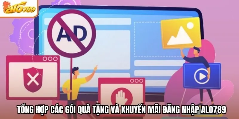 Tổng hợp các gói quà tặng và khuyến mãi đăng nhập Alo789